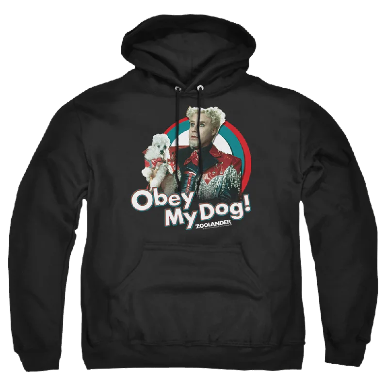 street style hoodieZoolander Obey My Dog - Pullover Hoodie