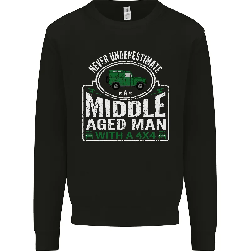 Act Now A Middle Aged Man With a 4x4 Off Roading Mens Sweatshirt Jumper