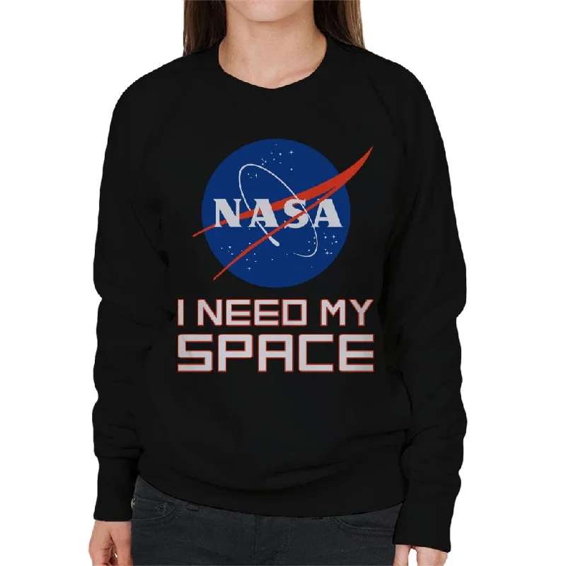 Take Advantage NASA I Need My Space Women's Sweatshirt