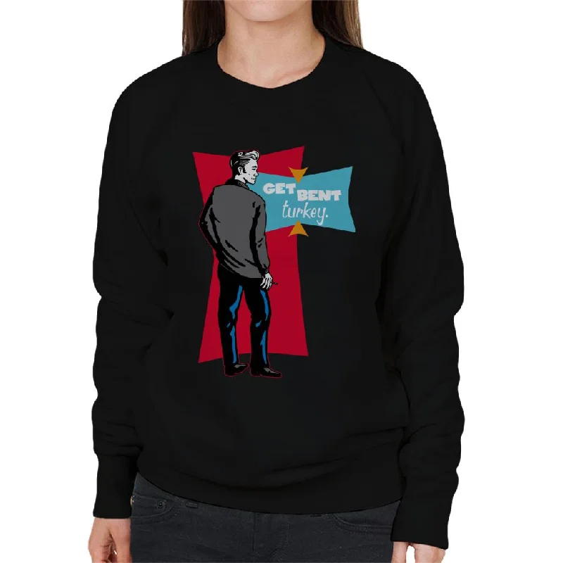 trendy gym wear hoodieAmerican Graffiti John Get Bent Turkey Women's Sweatshirt